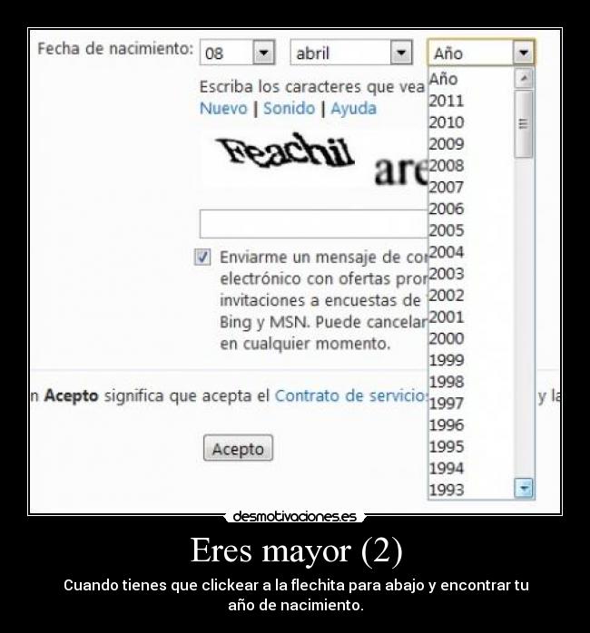 Eres mayor (2) - Cuando tienes que clickear a la flechita para abajo y encontrar tu año de nacimiento.