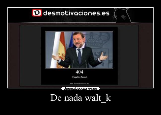 De nada walt_k -