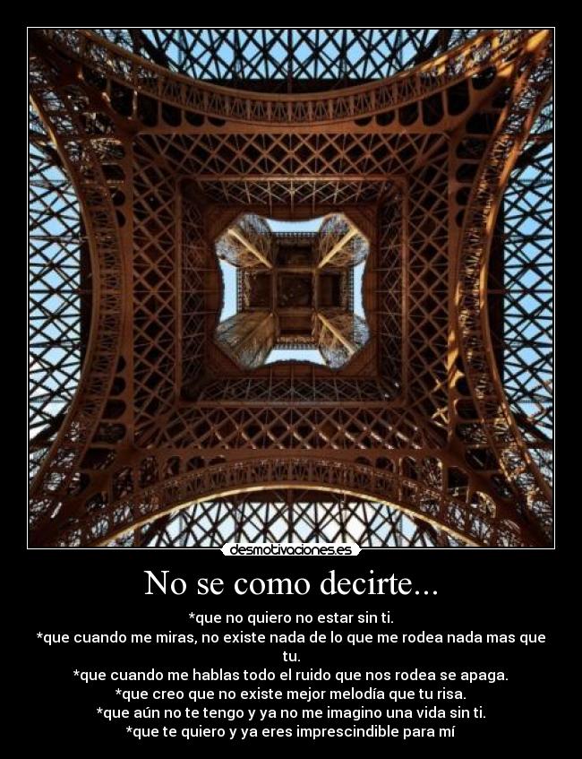 No se como decirte... -