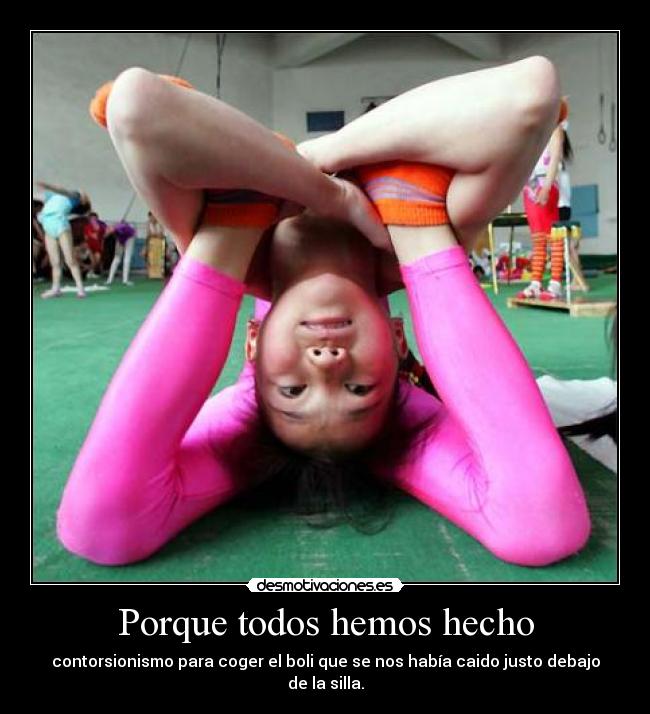 Porque todos hemos hecho -