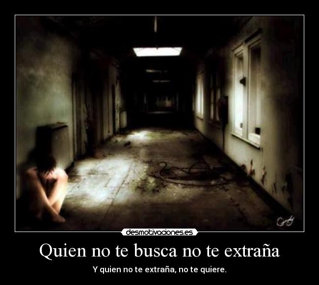 Quien no te busca no te extraña - 