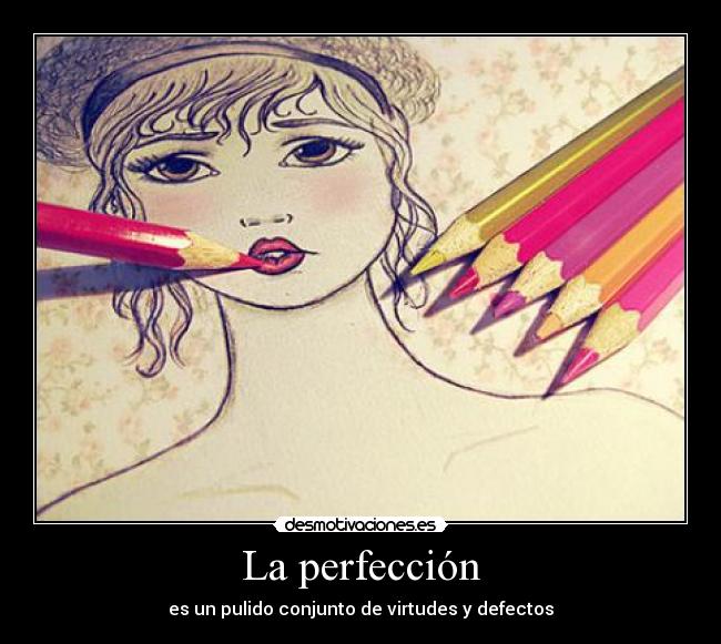 La perfección -