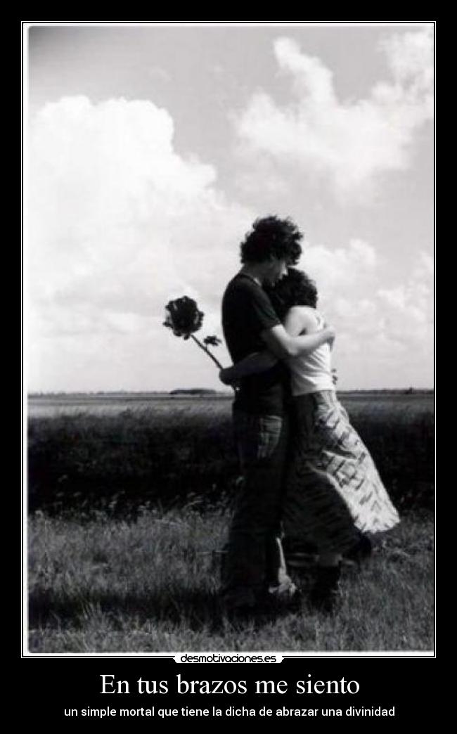En tus brazos me siento - 