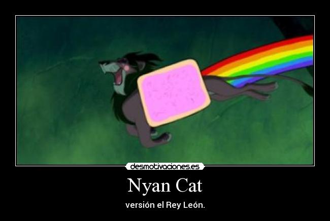 Nyan Cat - versión el Rey León.