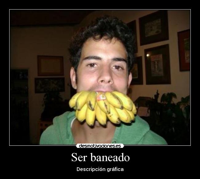 Ser baneado -