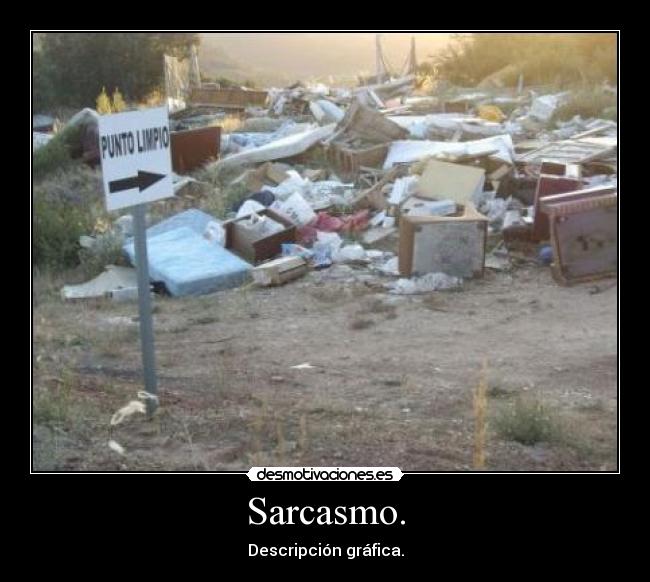 Sarcasmo. - 