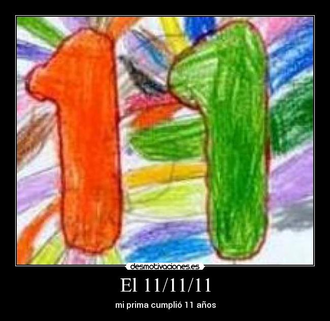 El 11/11/11 -