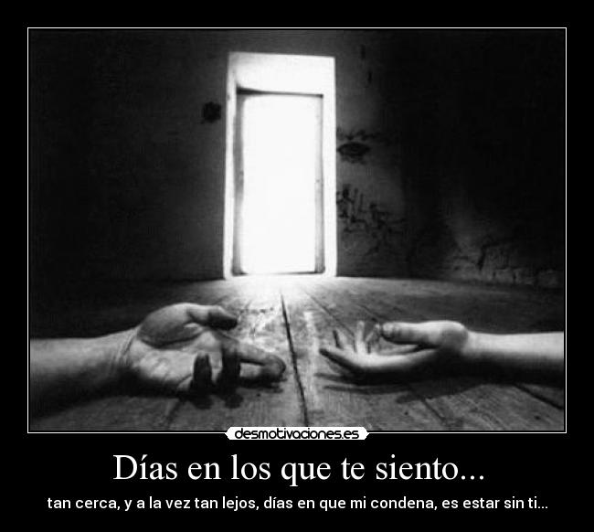 Días en los que te siento... - 
