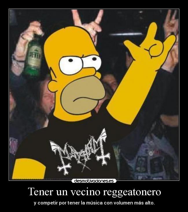 Tener un vecino reggeatonero - 