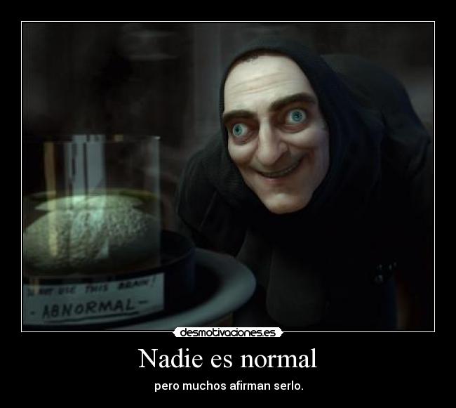 Nadie es normal -