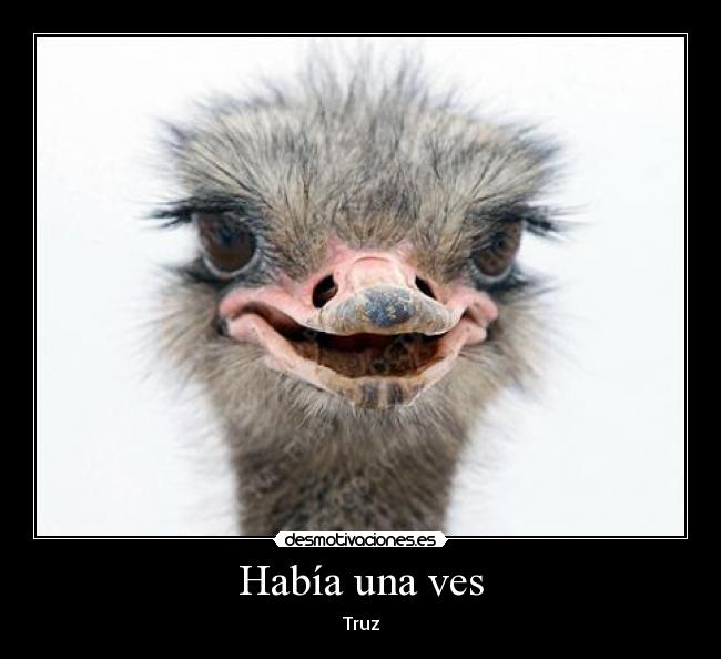 Había una ves - Truz