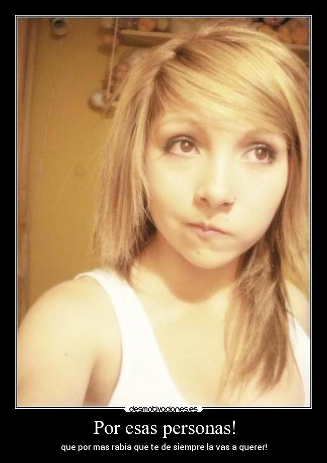 Por esas personas! - 