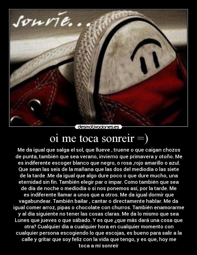 oi me toca sonreir =) -