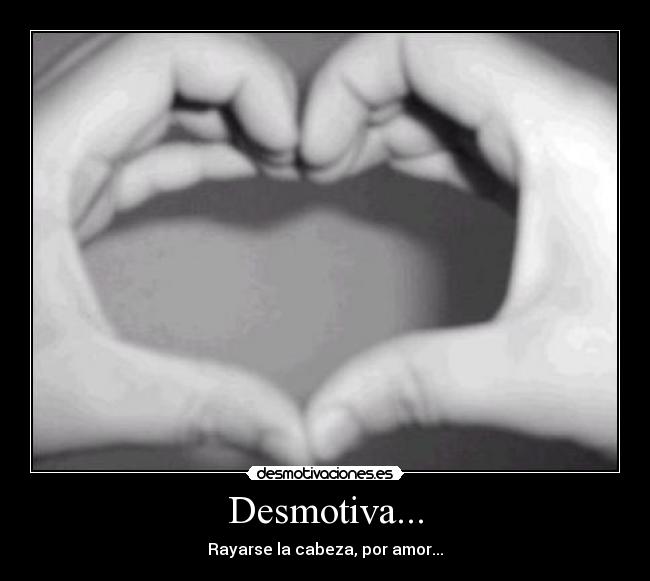 Desmotiva... -
