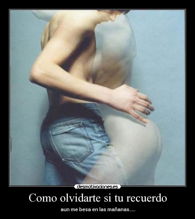Como olvidarte si tu recuerdo - 