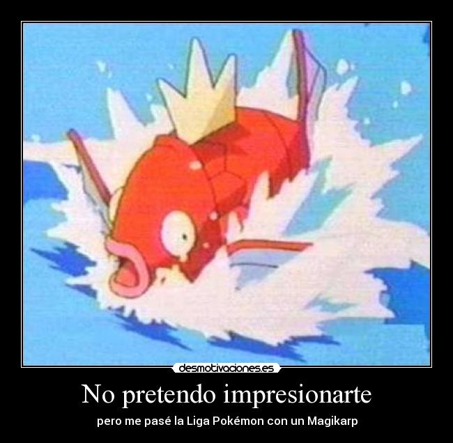 No pretendo impresionarte - 