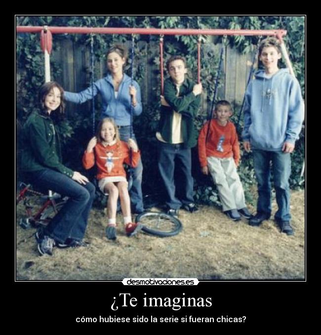 ¿Te imaginas - cómo hubiese sido la serie si fueran chicas?