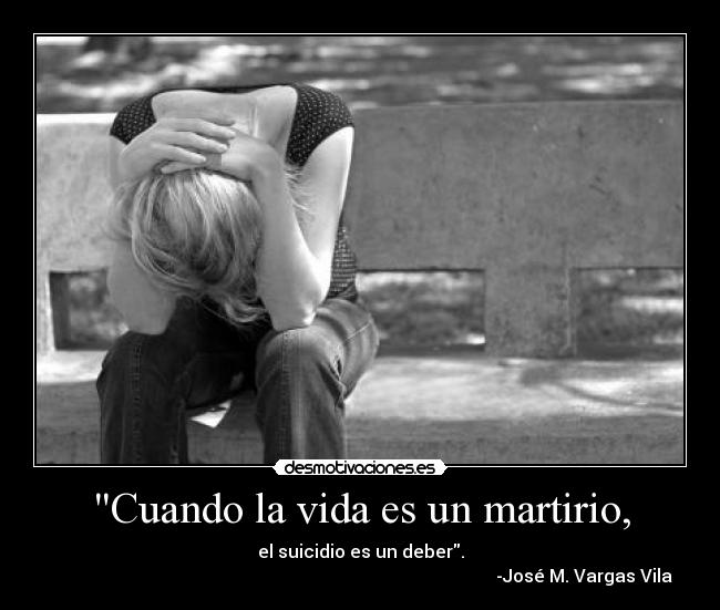 carteles vida vida suicidio martirio deber desmotivaciones