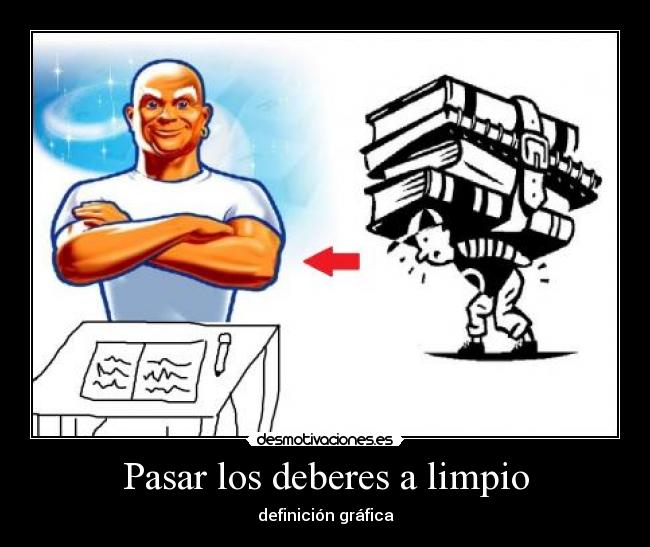 carteles pasar deberes don limpio desmotivaciones