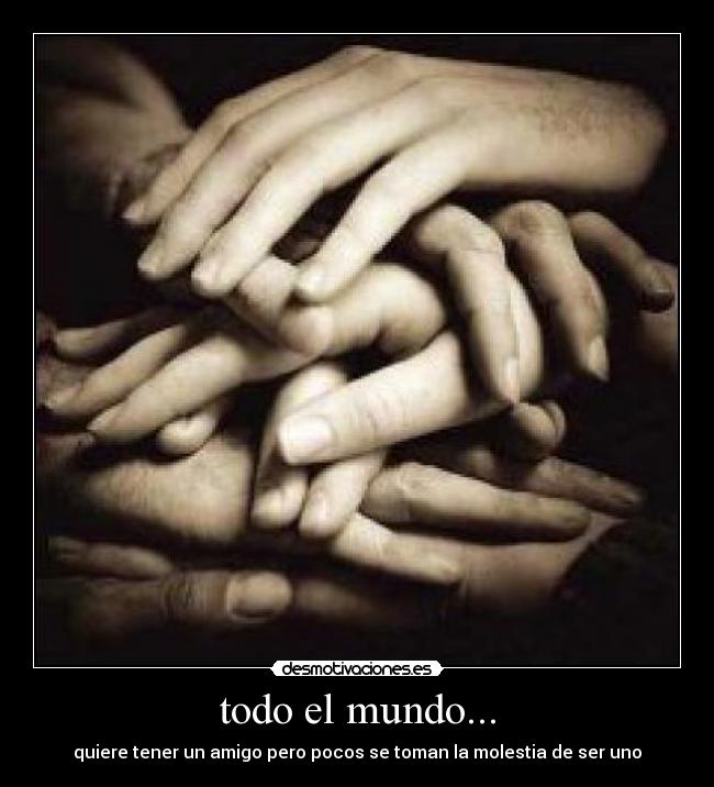 todo el mundo... -