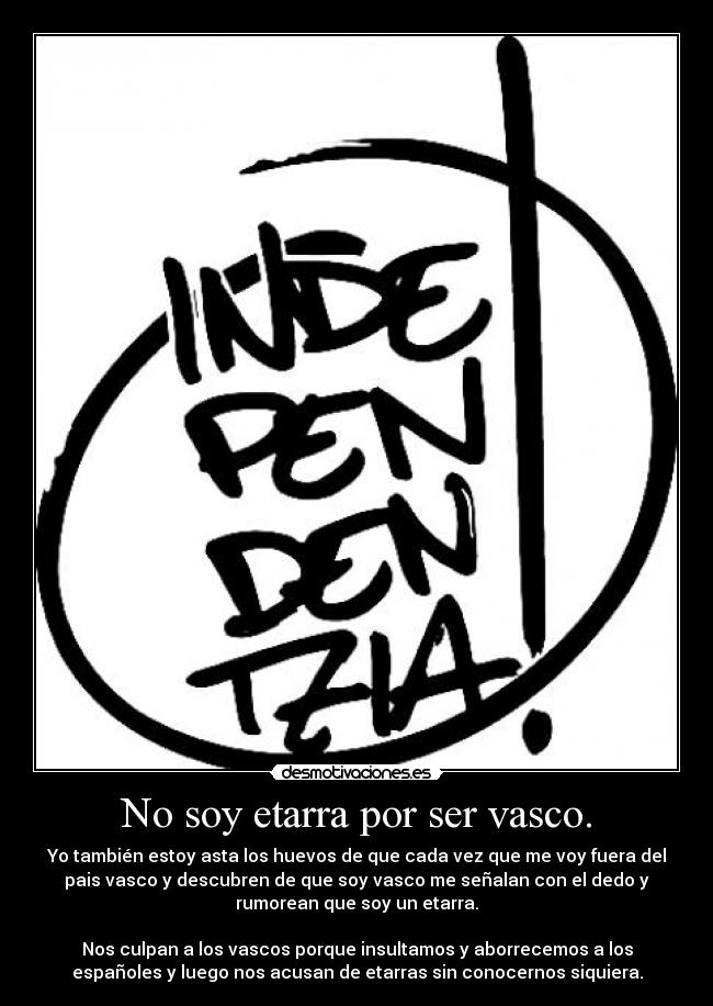 No soy etarra por ser vasco. -