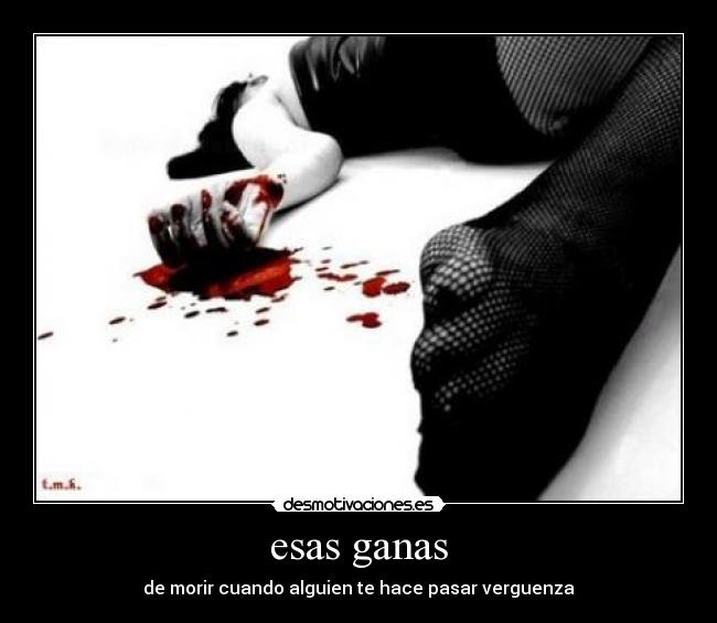esas ganas -