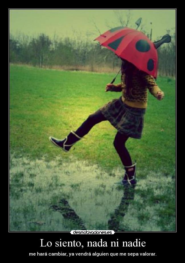 Lo siento, nada ni nadie - 
