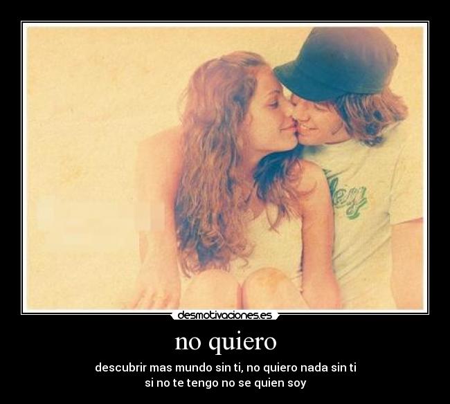 no quiero - 