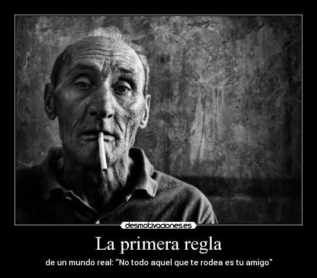 La primera regla -