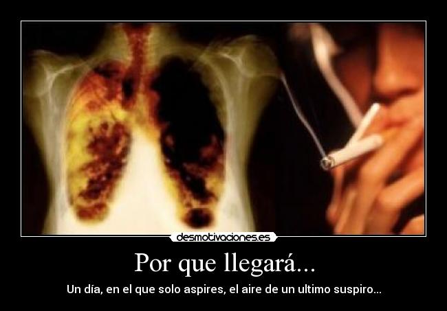 Por que llegará... - Un día, en el que solo aspires, el aire de un ultimo suspiro...