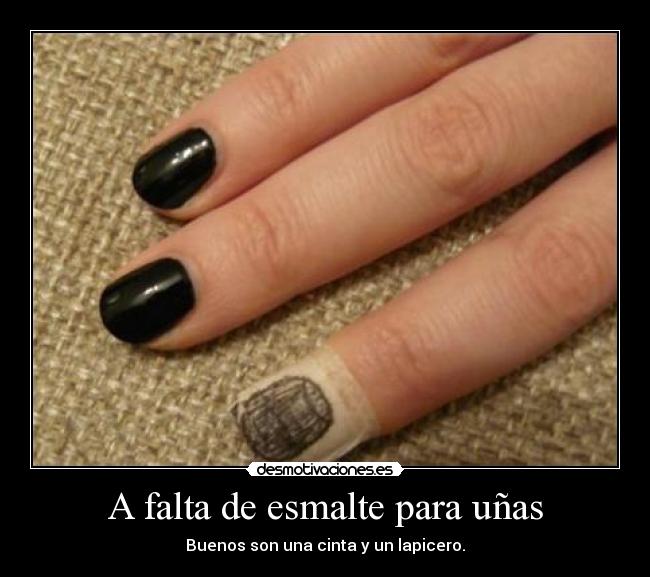 A falta de esmalte para uñas - Buenos son una cinta y un lapicero.