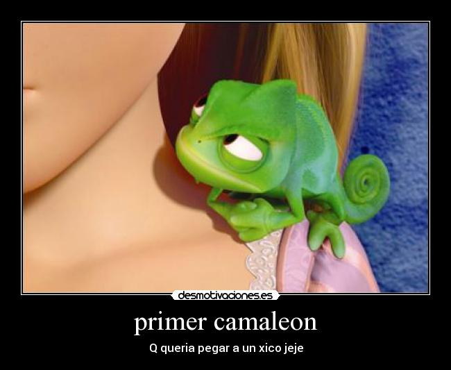 primer camaleon - Q queria pegar a un xico jeje