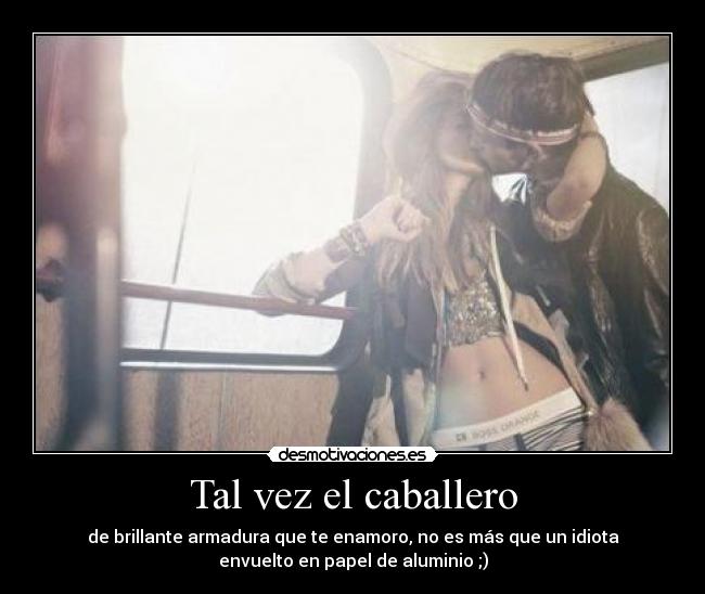 Tal vez el caballero - 