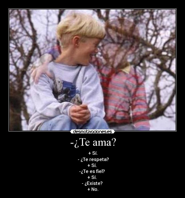 -¿Te ama? -