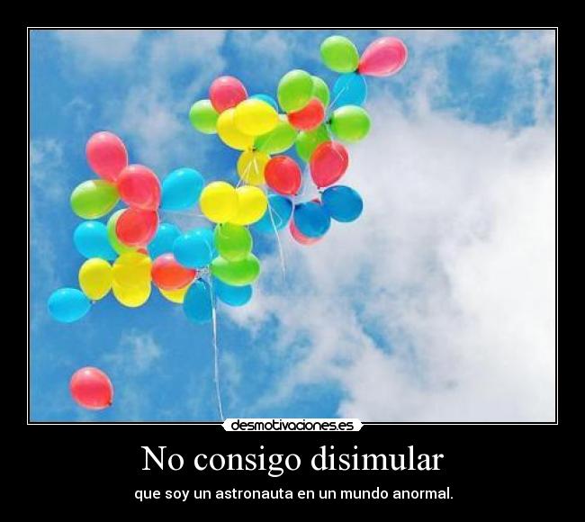 No consigo disimular -