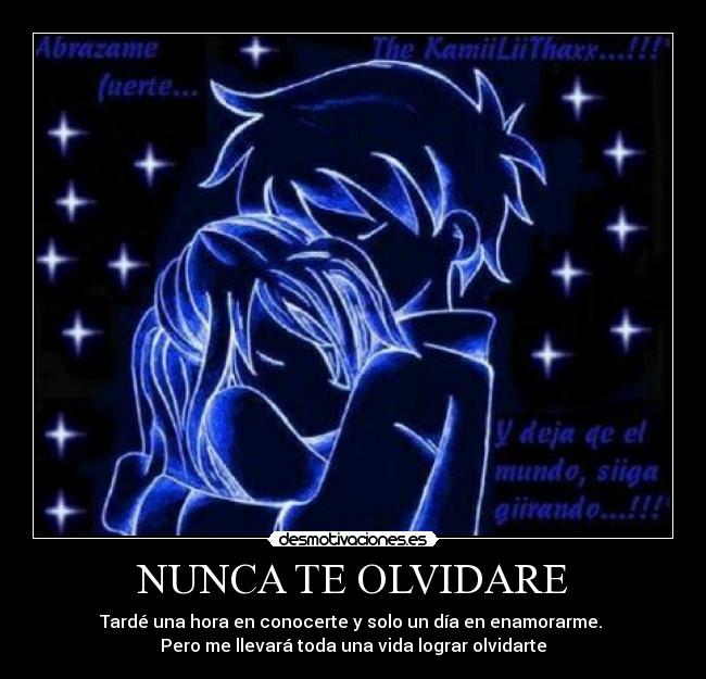 NUNCA TE OLVIDARE -