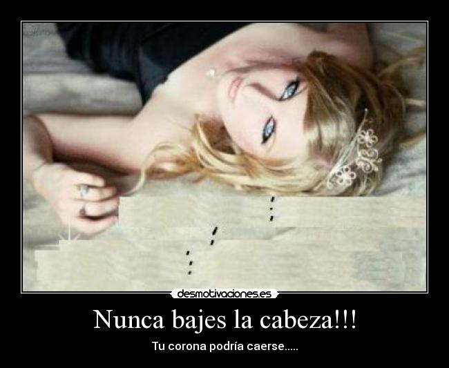 carteles princesa corona cabeza desmotivaciones