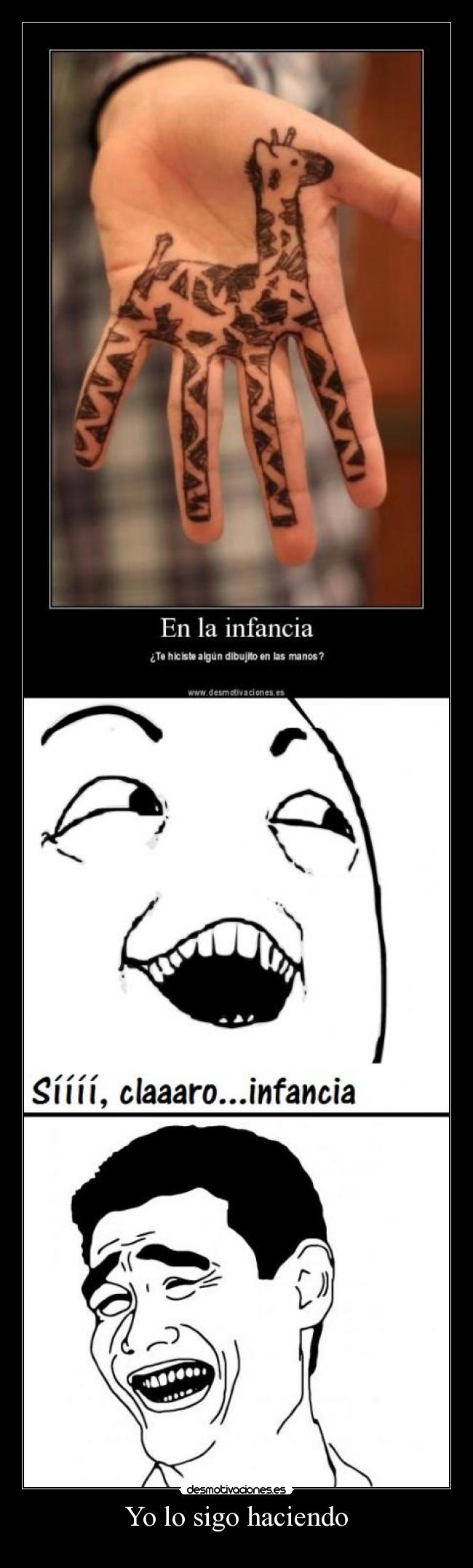 Yo lo sigo haciendo -