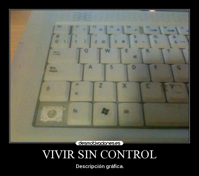 VIVIR SIN CONTROL -
