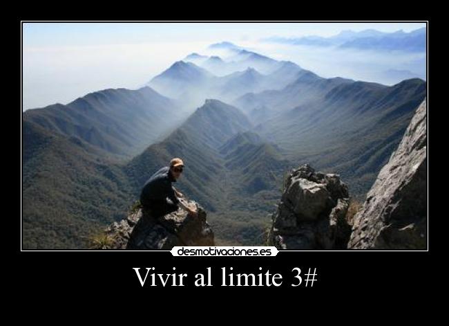 carteles vivir limite viviendo momentos sierra madre desmotivaciones