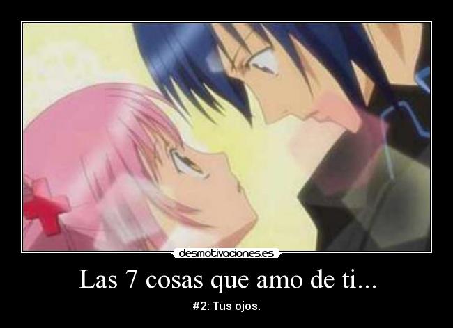 Las 7 cosas que amo de ti... - #2: Tus ojos.