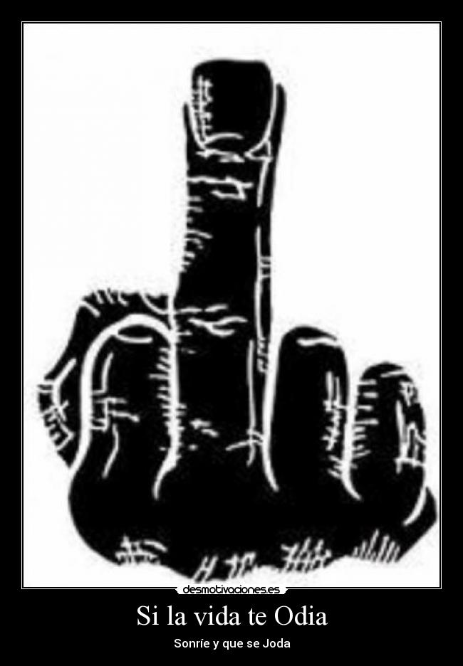 Si la vida te Odia -
