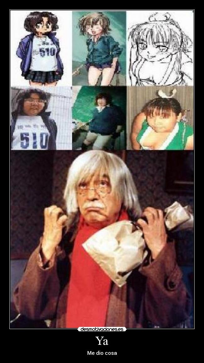 Ya - Me dio cosa