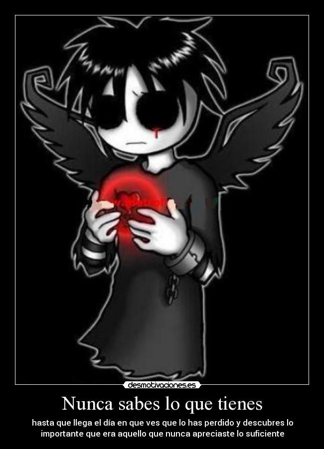 Nunca sabes lo que tienes -