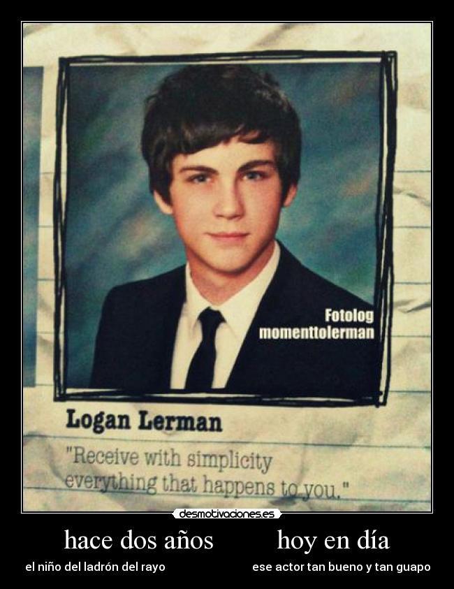hace dos años hoy en día - el niño del ladrón del rayo ese actor tan bueno y tan guapo