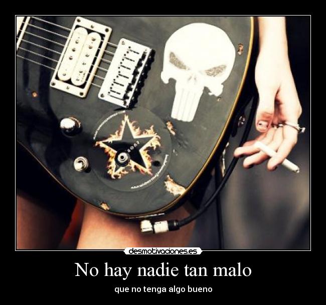 No hay nadie tan malo - 