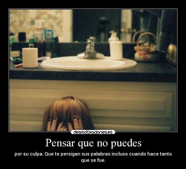 Pensar que no puedes -
