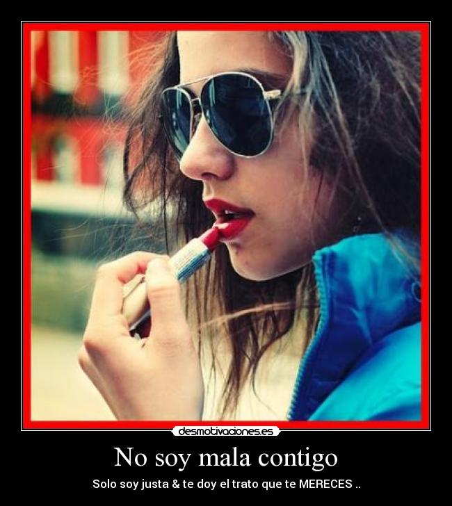 No soy mala contigo - 