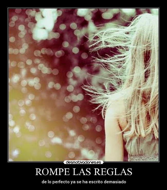 ROMPE LAS REGLAS - 