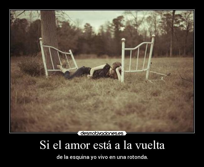 Si el amor está a la vuelta - 